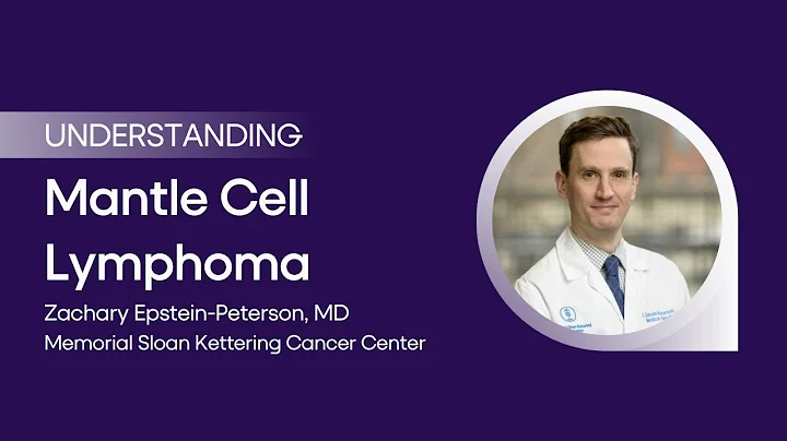 Understanding Mantle Cell Lymphoma