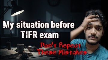 Before the TIFR Exam: The Mess I Was In 😔 😰