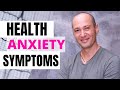 Health Anxiety Symptoms... How To Face ALL Your Symptoms (PRACTICAL GUIDE)