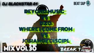Amapiano Mix 10 July 2021  Beyond  Vs Dzo 729 Vs Josiah De Discipl Vol 30  By Dj Blackstar A1