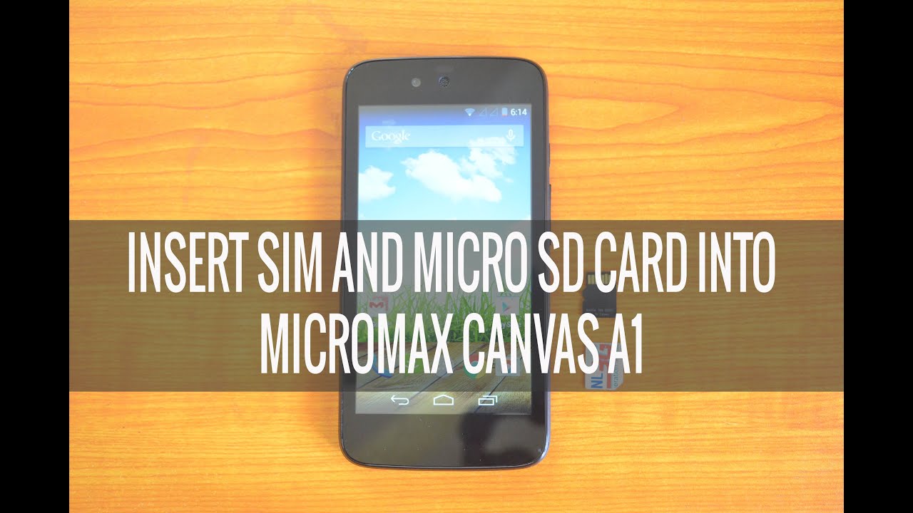 How To Insert SIM And MicroSD Card On Micromax Canvas A1 YouTube how-to-insert-sim-and-microsd-card-on-micromax-canvas-a1-youtube
