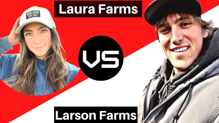 Laura Farms Vs Larson Farms | Laura Farms First We...