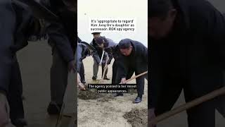 Its Appropriate To Regard Kim Jong Uns Daughter As Successor Rok Spy Agency