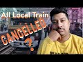 #Local train #lockdown | Local train cancelled | Local train band @ Mera Halat | dj deep vlog