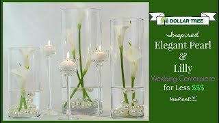 DIY Elegant Pearl and Calla Lily Wedding Centerpiece for Less | Dollar Tree DIY| DIY Tutorial