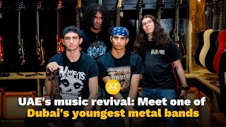 UAE&#39;s music revival I Meet Triton, one of Dubai&#39;s youngest metal bands