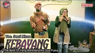 KEBAYANG | VOC. SEPTI NISSA | DUA PUTRA | EDISI NGOBROG ONLINE SPECIAL BULAN RAMADHAN 2025