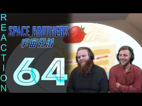 SOS Bros React - Space Brothers Episode 64 - Piece of Cake