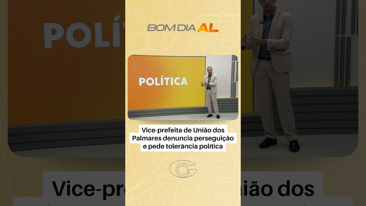 Vice-prefeita de União dos Palmares denuncia perseguição e pede tolerância política