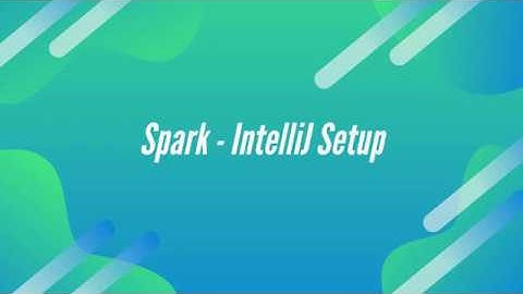 Spark IntelliJ Setup