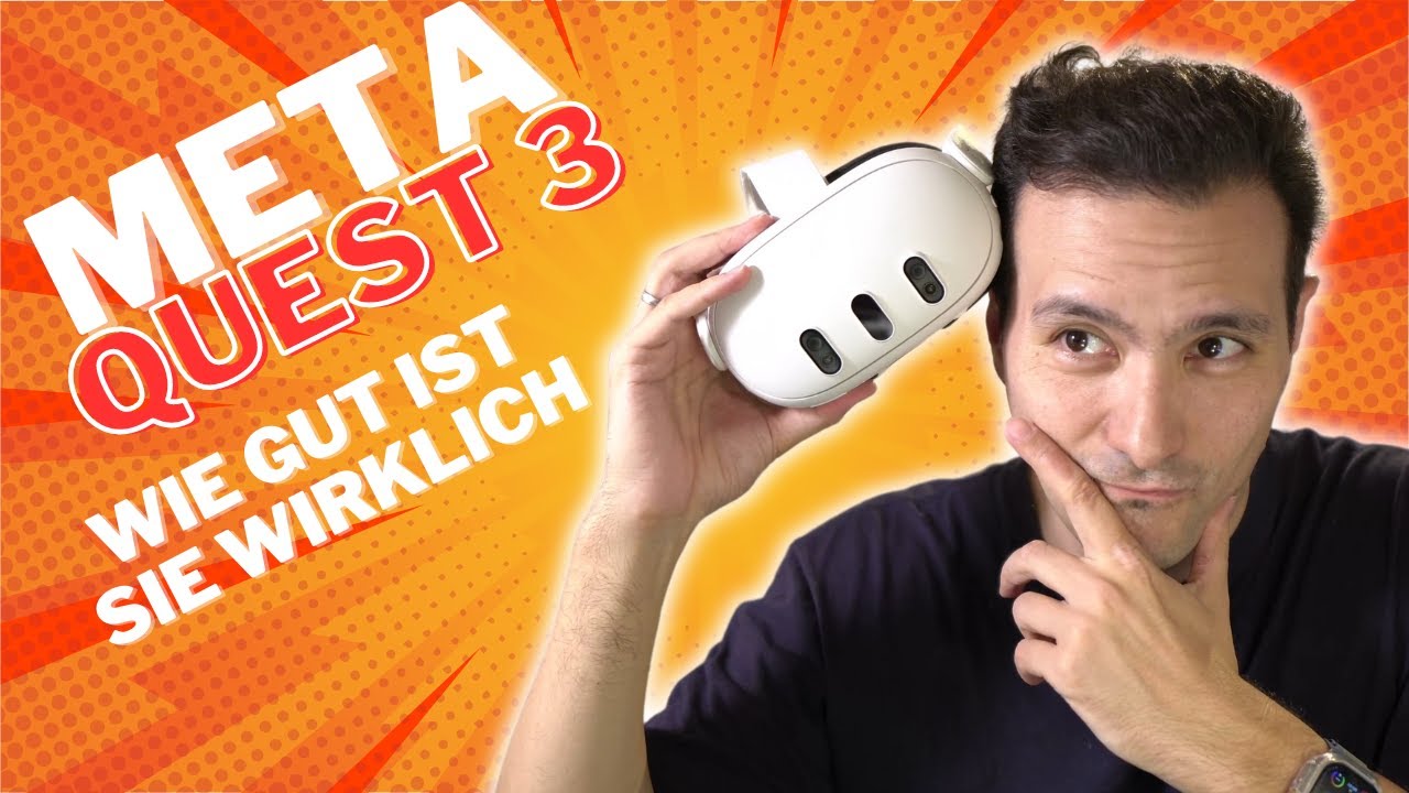 Meta Quest 3 - Erster Eindruck - Wie Gut Ist Sie Wirklich? - YouTube