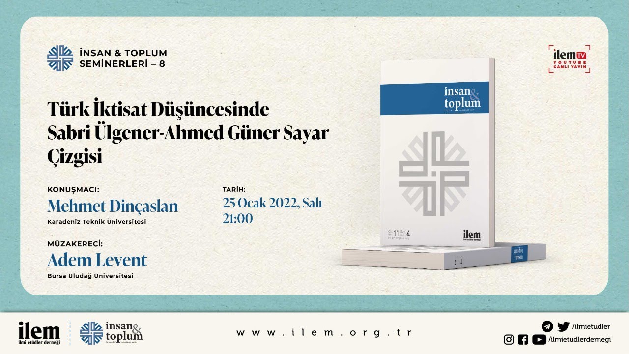 İVT Seminerleri 8 | Türk İktisat Düşüncesinde Ülgener - Sayar Çizgisi | Mehmet Dinçaslan