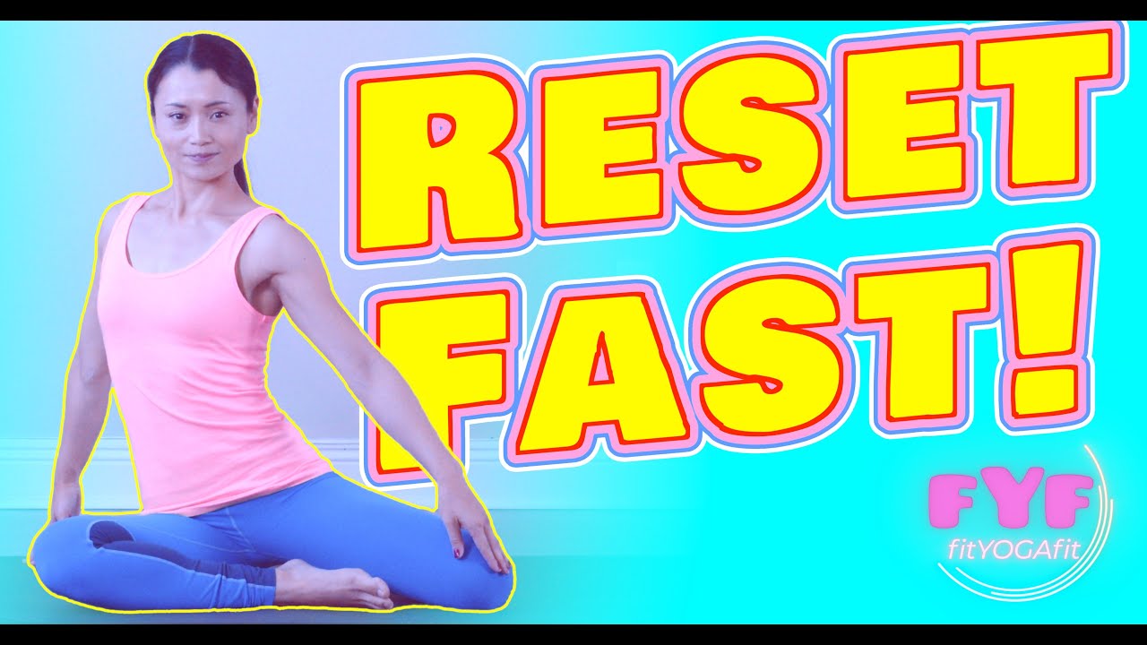 Minute Yoga to Reset Your Body & Mind Anytime