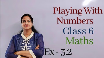 Q7 - Ex 3.2  - Playing With Numbers - Chapter 3 - Class 6 NCERT Maths