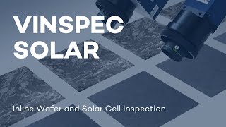 VINSPEC SOLAR: Inline Wafer and Solar Cell Inspection | VITRONIC