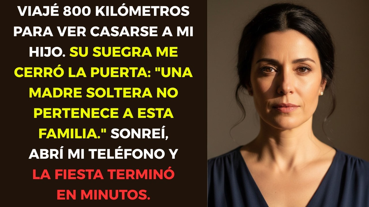 Viajé 800 km a la boda de mi hijo… “Las madres solteras no entran”, dijo su suegra. Sonreí y...