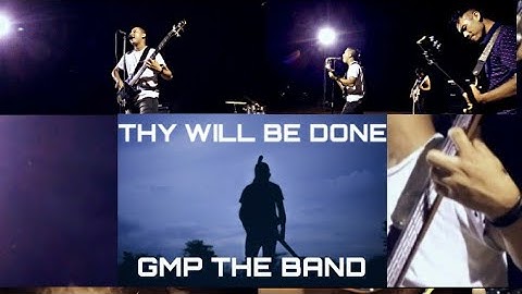 GMP THE BAND | THY WILL BE DONE | ORIGINAL | OFFICIAL VIDEO | SUBSCRIBE