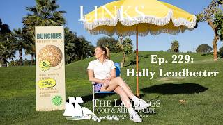 Hally Leadbetter – LINKS Golf Podcast Ep. 229