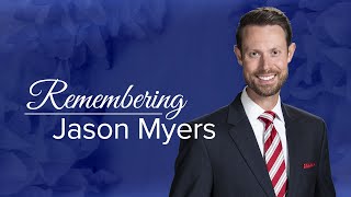 Remembering Jason Myers: Funeral Livestream
