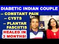 Diabetic Indian Couple with terrible joint pain other complications - healed in 3 months!