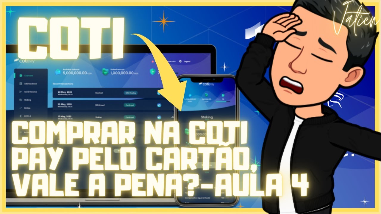 COMPRAR COTI NO COTI PAY PELO CARTÃO DE CRÉDITO VALE A PENA? - AULA 4