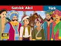 Satılık Akıl | Wisdom For Sale Story in Turkish | Turkish Fairy Tales