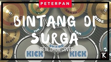 Peterpan - Bintang di Surga (Real Drum Cover)