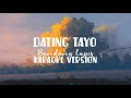 Dating Tayo - Bandang Lapis [ karaoke version ]