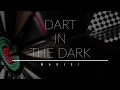 MAGIC DARTS IN THE DARK VIDEO LYRIC mp3