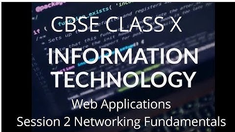 #cbse #it #classx CBSE Class X Networking Fundamental Session 2   - IT 402 part 1- Mayank Purohit