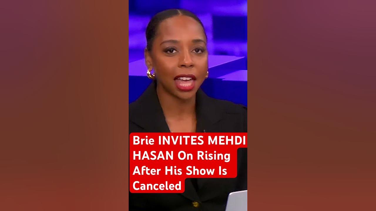 Briahna Joy Gray Invites #mehdi hasan on Rising after #msnbc cancels his show