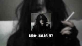 Radio - Lana Del Rey (sped up + reverb)