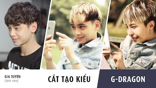 Cắt tạo kiểu Layer | Phong cách G-Dragon | Gia Tuyến