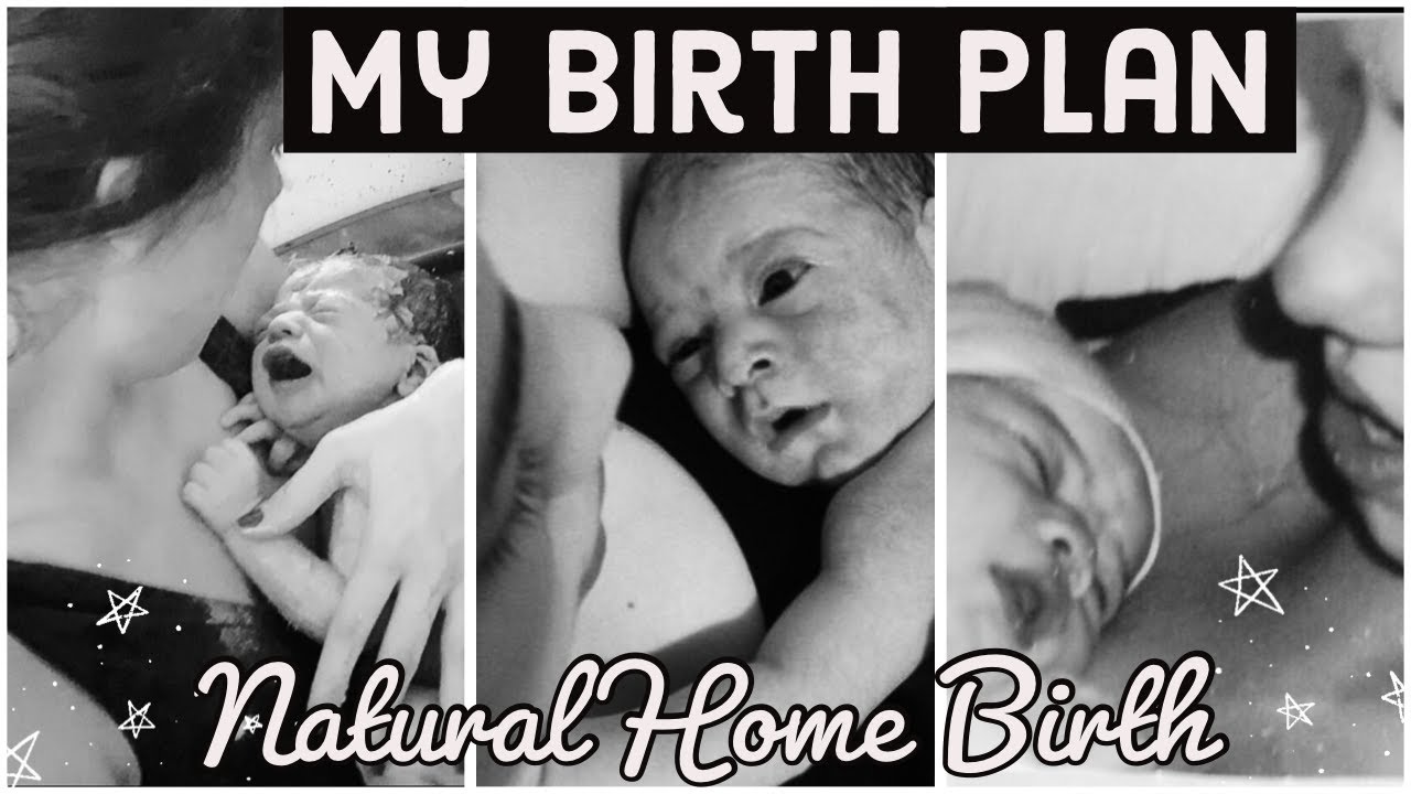 MY BIRTH PLAN! Natural Home Water Birth (UNMEDICATED) YouTube
