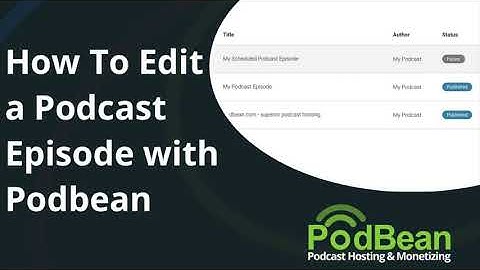 How To Edit A Podcast Episode With Podbean