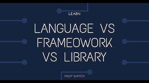 Programming - library vs framework vs language (HINDI)