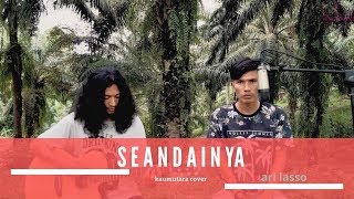 Ari Lasso - Seandainya  ( Kaumutara Akustik Cover )