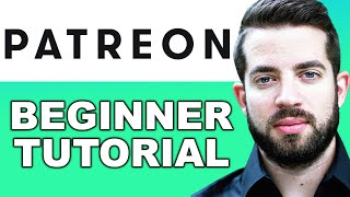 How To Use Patreon For Beginners Patreon Tutorial To Make Money As A Creator