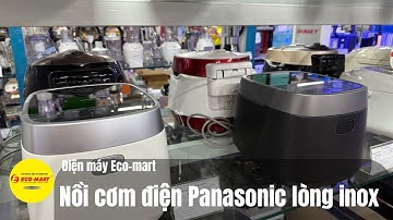 Nồi cơm điện Panasonic lòng inox giữ ấm đến 12 tiếng SR-HNS151WRA - Nấu cơm ngon tiết kiệm điện