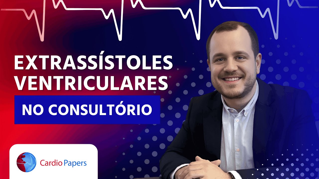 Podcast Cardiopapers: Extrassístoles ventriculares no consultório