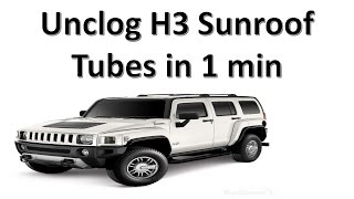 How to unclogg H3 Sunroof leak tubes in 1 minute