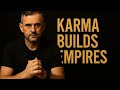 KARMA BUILDS EMPIRES