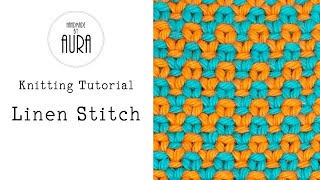 Knitting Tutorial Linen Stitch