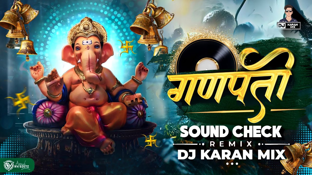 Ganpati Sound Check DJ Karan Mix  Bass Boosted 2023  Full Vibration      