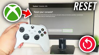 How To Factory Reset Xbox Series S/X - Full Guide