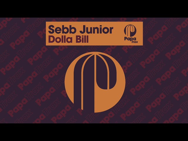 Sebb Junior - Dolla Bill