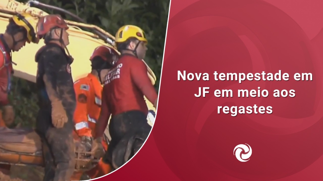 Nova tempestade em JF em meio aos regastes