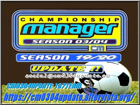 Championship Manager 03/04 Season 2019/2020 Update   link to 2020/2021
