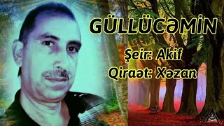 Güllücəmi̇n / Aki̇f Xəzan Qarayev