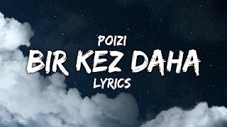 Poizi - Bi̇r Kez Daha (/ & Remix)